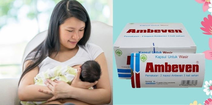 Amankah Ambeven untuk Ibu Menyusui? Cek Faktanya di Sini!
