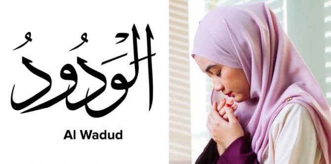 Asmaul Husna Al Wadud Artinya Yang Maha Mengasihi, Ini Makna dan Keutamaannya