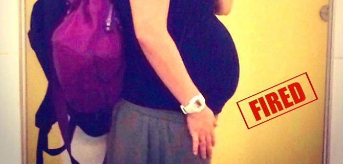 Fired For Being Pregnant