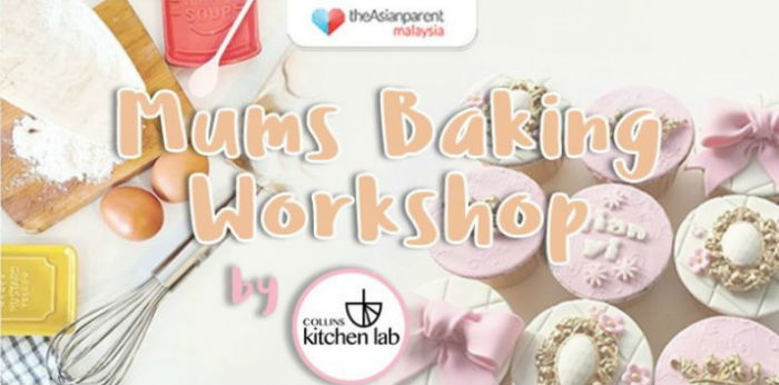Jom Jadi VIP Mums & Sertai Mums Baking Workshop Collins Kitchen Lab Bersama Si Kecil!